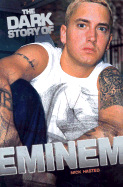 The Dark Story of Eminem
