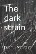 The dark strain