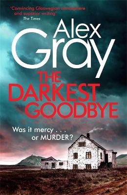 The Darkest Goodbye - Gray, Alex