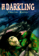 The Darkling - Butler, Charles