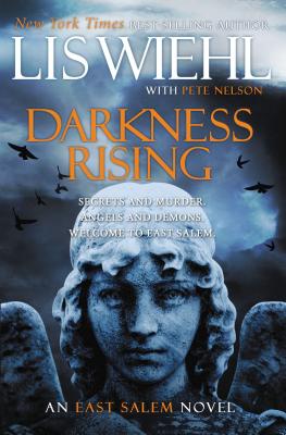The Darkness Rising - Wiehl, Lis, and Nelson, Pete