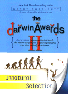 The Darwin Awards II: Unnatural Selection