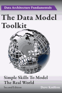 The Data Model Toolkit: Simple Skills to Model the Real World
