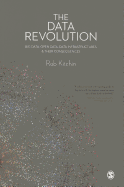 The Data Revolution: Big Data, Open Data, Data Infrastructures and Their Consequences