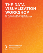 The Data Visualization Workshop: An Interactive Approach to Learning Data Visualization