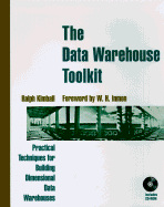 The Data Warehouse Toolkit: Practical Techniques for Building Dimensional Data Warehouses