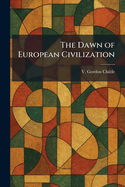 The dawn of European civilization