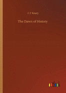 The Dawn of History