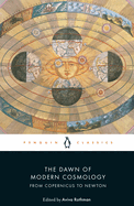 The Dawn of Modern Cosmology: From Copernicus to Newton