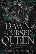 The Dawn of the Cursed Queen