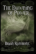 The Dawning of Power