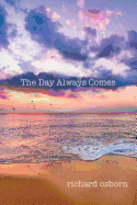 The Day Always Comes