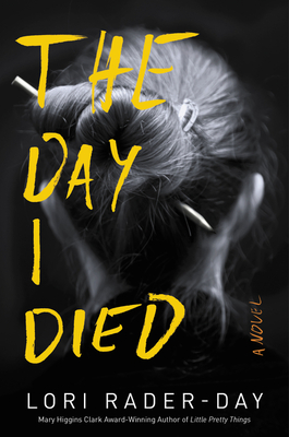 The Day I Died - Rader-Day, Lori