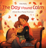 The Day I Found Calm