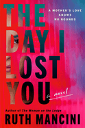 The Day I Lost You