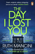 The Day I Lost You
