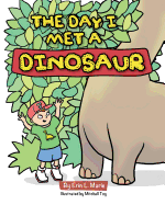 The Day I Met a Dinosaur