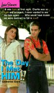 The Day I Met Him