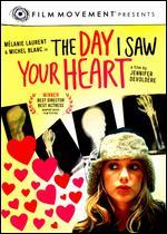 The Day I Saw Your Heart