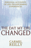 The Day My Life Changed