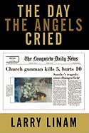 The Day the Angels Cried