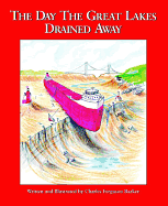 The Day the Great Lakes Drained Away