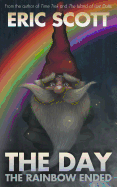 The Day the Rainbow Ended