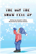 The Day The Snow Fell Up