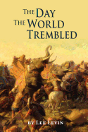The Day the World Trembled