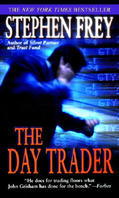The Day Trader - Frey, Stephen