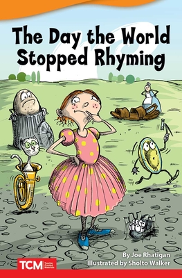 The Day World Stopped Rhyming - Rhatigan, Joe