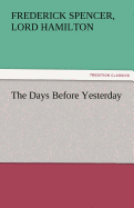 The Days Before Yesterday