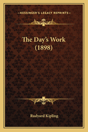The Day's Work (1898)