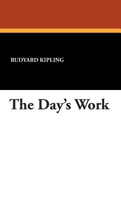 The Day's Work - Kipling, Rudyard
