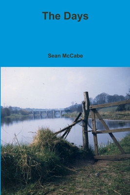 The Days - McCabe, Sean
