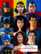The DC Comics Action Figure Archive