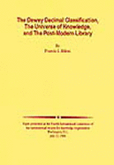 The DDC, the Universe of Knowledge, and the Post-Modern Library