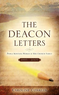 The Deacon Letters - Conklin, Caroline
