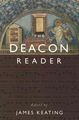 The Deacon Reader - Keating, James (Editor)