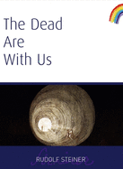 The Dead Are with Us: (Cw 182)