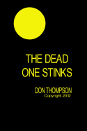 The Dead One Stinks