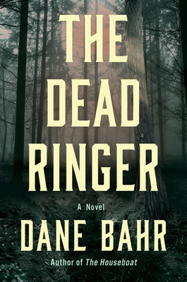 The Dead Ringer - Bahr, Dane