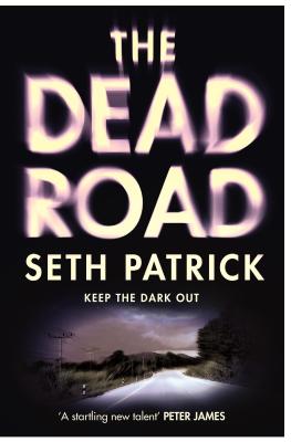 The Dead Road - Patrick, Seth