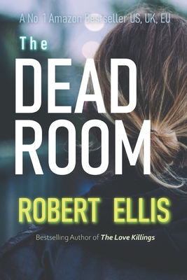 The Dead Room - Ellis, Robert