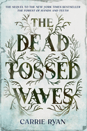The Dead-tossed Waves