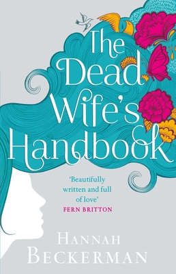 The Dead Wife's Handbook - Beckerman, Hannah