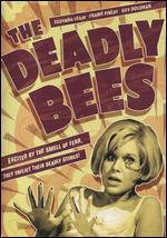 The Deadly Bees