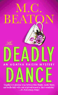 The Deadly Dance: An Agatha Raisin Mystery