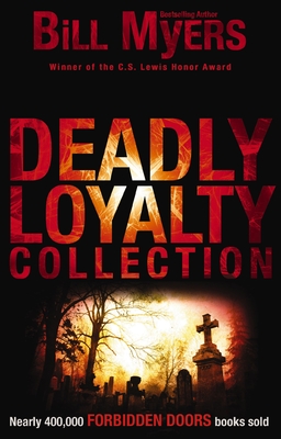 The Deadly Loyalty Collection - Myers, Bill