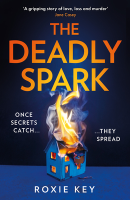 The Deadly Spark - Key, Roxie